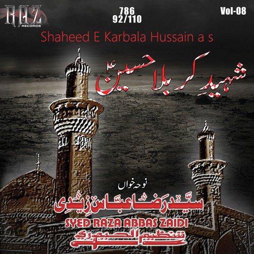 Hussain A S Shaheed E Karbala by Syed Raza Abbas Zaidi - Download on PagalFree
