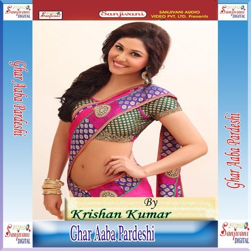 Ghar Aaba Pardeshi - 1 by Krishna Kumar - Download on PagalFree