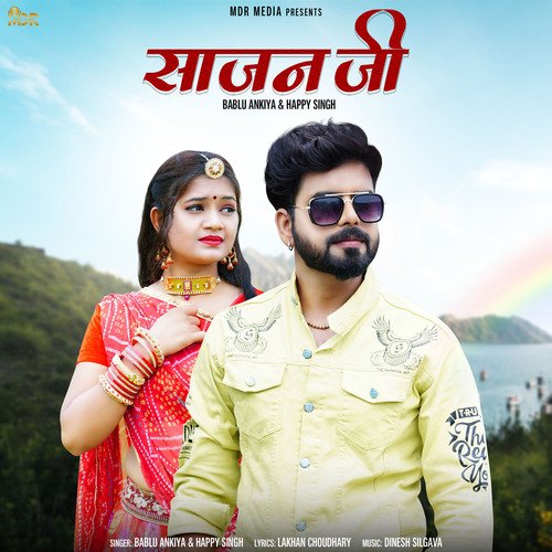 Sajan Ji by Bablu Ankiya, Happy Singh - Download on PagalFree